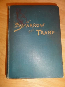 1902 - Sparrow, The Tramp: A Fable For Children by Lily F. Wesselhoeft - Picture 1 of 11