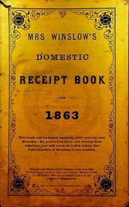 Mrs Winslow's Domestic Receipt Book for 1863 Soothing Syrup Recipes - Picture 1 of 3