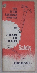 THE HOME INSURANCE COMPANY, 1958 HANDYMAN BOOKLET, HOW TO DO IT SAFELY - Picture 1 of 1