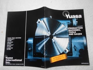 YUASA PRODUCTION MACHINES,TOOLS AND GAUGES 1981 INDUSTRIAL CATALOG NO.81 - Picture 1 of 4
