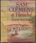 Dixon WECTER / Sam Clemens von Hannibal 1. Auflage 1952