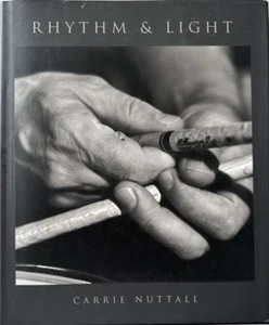 RHYTHM & LIGHT by Carrie Nuttall Hardcover 2005 Rare! "Like a New" - Picture 1 of 8