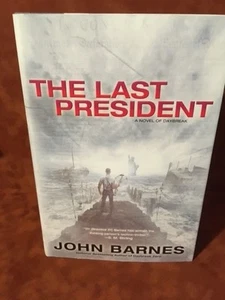 The Last President von John Barnes (Hardcover, 2013) NEU - Bild 1 von 5