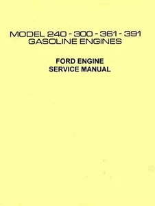 Manuale officina manutenzione motore a gas Ford 240 300 361 e 391 - Foto 1 di 1