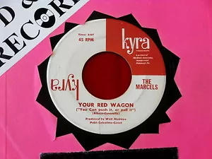 MARCELS~ YOUR RED WAGON~ RARE~ COMES LOVE~ SKYLINERS~ KYRA ~ NORTHERN SOUL 45 - Picture 1 of 2