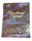 POLARFLEECE PIZZAZZ: INCLUDES FULL-SIZE PATTERNS AND By Ruthann Spiegelhoff VG