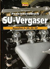 Hammill: Praxis-Handbuch SU-Vergaser, Baureihen H, HD, HS, HIF Reparatur-Buch