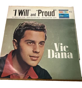 Vic Dana - Proud/I Will Dolton #51 Vinyl 45 rpm Record RARE fan club edition NM - Bild 1 von 5