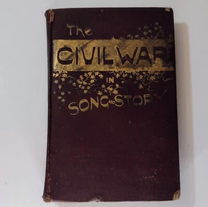 1889 The Civil War In Song and Story Frank Moore U.S. History Vintage Hardcover  - Picture 1 of 10