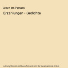 Leben am Parnass: Erzhlungen - Gedichte, Gerhard Friedrich Grabbe