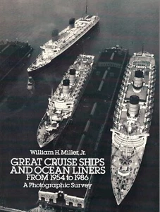 "Great Cruise Ships and Ocean Liners From 1954 to 1986" by Bill Miller - Picture 1 of 1