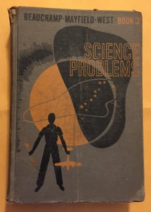 Science Problems Book 2 Beauchamp Mayfield West Hardcover ©1946 Acceptable Cond. - Picture 1 of 10