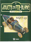 Jouets En Fer-Blanc De Collection N°01 - Bugatti 1930