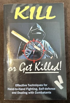 KILL OR GET KILLED By Col. Rex Applegate - Image 1 of 4