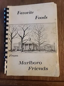 Favorite Foods From Marlboro Friends Sophia North Carolina 1980 Cookbook - Picture 1 of 17