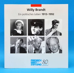 Willy Brandt | Ein politisches Leben | Friedrich Ebert Stiftung EA 2004 A - Foto 1 di 1