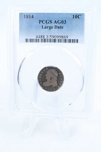 1814-P PCGS AG03 Large Date Capped Bust Dime Business Strike 10C - Picture 1 of 2