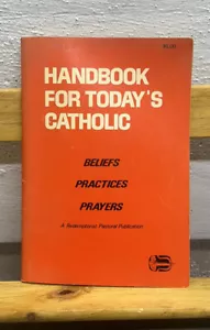 Handbook for Today's Catholic : Beliefs, Practices, Prayers Paper Redemption - Picture 1 of 4