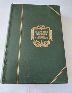 The Modern Physician - Volume IV - edited by Dr Andrew Wilson - Hardback 1910 - Picture 1 of 10