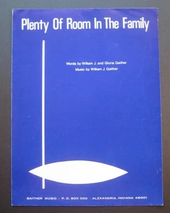 Plenty Of Room In The Family by William J. and Gloria Gaither sheet music - Picture 1 of 3