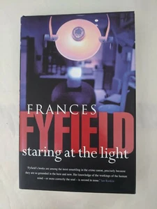 SIGNED- staring at the light by Frances Fyfield (Hardcover, 1999) Very Good - Picture 1 of 10
