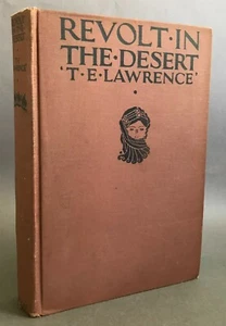 First US Printing T. E. Lawrence Revolt in the Desert George H. Doran 1927 - Picture 1 of 12