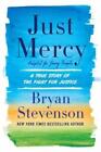 Bryan A. Stevenson Just Mercy (Hardback) (US IMPORT)