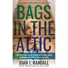 Bags in the Attic: A Mother's Courageous Journey of Esc - Paperback NEW Randall,