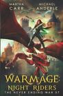 WarMage: Night Riders [The Never Ending War]