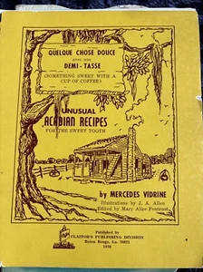 Quelque Chose Douce Demi-Tasse Cookbook Mercedes Vidrine 4th Print Acadian Vtg - Picture 1 of 5