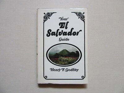 Your El Salvador Guide by Henry F. Godfrey - Funk & Wagnalls, 1st Printing, 1968 - Image 1 of 4