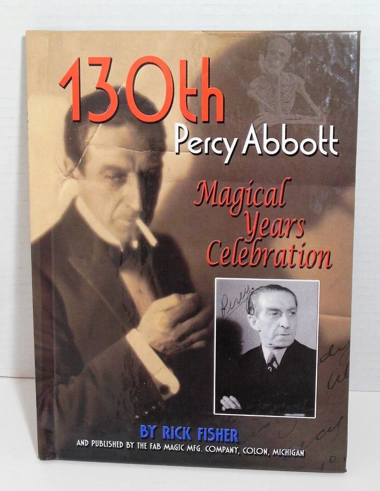 RARE 130th PERCY ABBOTT Magical Years Celebration Magician FAB MAGIC Rick Fisher - Image 1 of 4