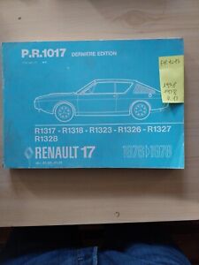 Renault 17 Catalogue pieces Rechanges Detachees PR 1017 Part List 1976 1978 R17
