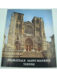 DIDIER-LÉON MARCHAND Cathédrale Primatiale Saint-Maurice - Vienne - Histoire - A - Imagen 1 de 3