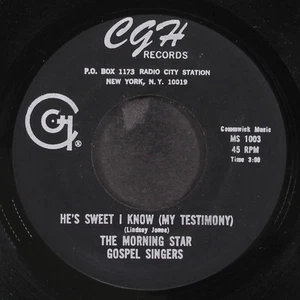 MORNING STAR GOSPEL SINGERS: he's sweet i know / he's standing by CGH 7" Single - Foto 1 di 2