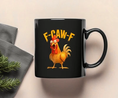 Funny Chicken Coffee Mug – F-Caw-F Joke Cup, Farm Animal Humor Gift, 11oz/15oz