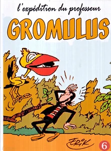 ERIK. L'expédition du professeur GROMULUS. Tome 6. Taupinambour 2018. NEUF - Imagen 1 de 3