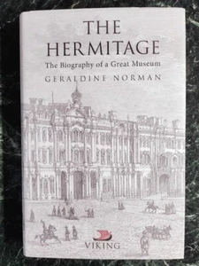 THE HERMITAGE: THE BIOGRAPHY OF A GREAT MUSEUM By Geraldine Norman - HC - New! - Bild 1 von 1