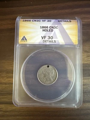1866 Nickel Three-Cent Piece ANACS VF30 Details, Holed - Image 1 of 2
