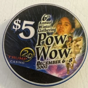 2002 TRUMP 29 CASINO POW WOW $5 CASINO CHIP COACHELLA CALIFORNIA - Picture 1 of 3