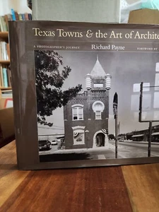 Texas Towns and the Art of Architecture : A Photographer's Journey by Richard - Picture 1 of 3