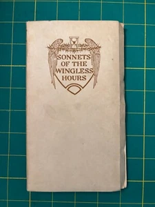 Eugene LEE-HAMILTON / Sonnets of the Wingless Hours 1908 - Foto 1 di 5