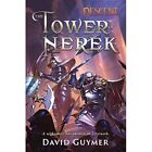 The Tower of Nerek: A Descent: Legends of the Dark Nove - Paperback NEW Guymer,