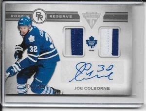 2011-12 Titanium Joe Colborne Rookie Reserve Prime Dual Jersey Auto # 16 #d/25 - Picture 1 of 2