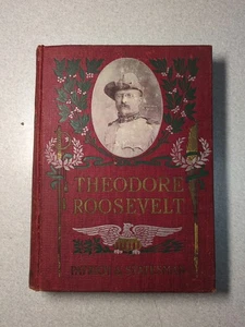 1901 THEODORE ROOSEVELT PATRIOT & STATESMAN HC Illustrated 1st Edition - Imagen 1 de 19