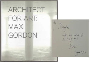Nicholas Serota / MAX GORDON ARCHITECT FOR ART Signed First Edition 2011 #193697 - Picture 1 of 2