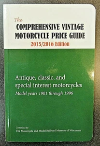 Comprehensive Vintage Motorcycle Price Guide 2015/2016 Ed Models 1901-1996 - Foto 1 di 4