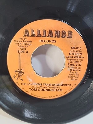 Tom Cunningham - The Lonesome Train Of Memories Alliance 45rpm Rare Country 1989 - Image 1 of 4