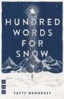 A Hundred Words For Snow By Tatty Hennessy: New