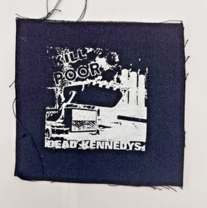 Dead Kennedys KILL THE POOR Old School Punk Rock Fai da Te Street Patch, Vintage - Foto 1 di 2